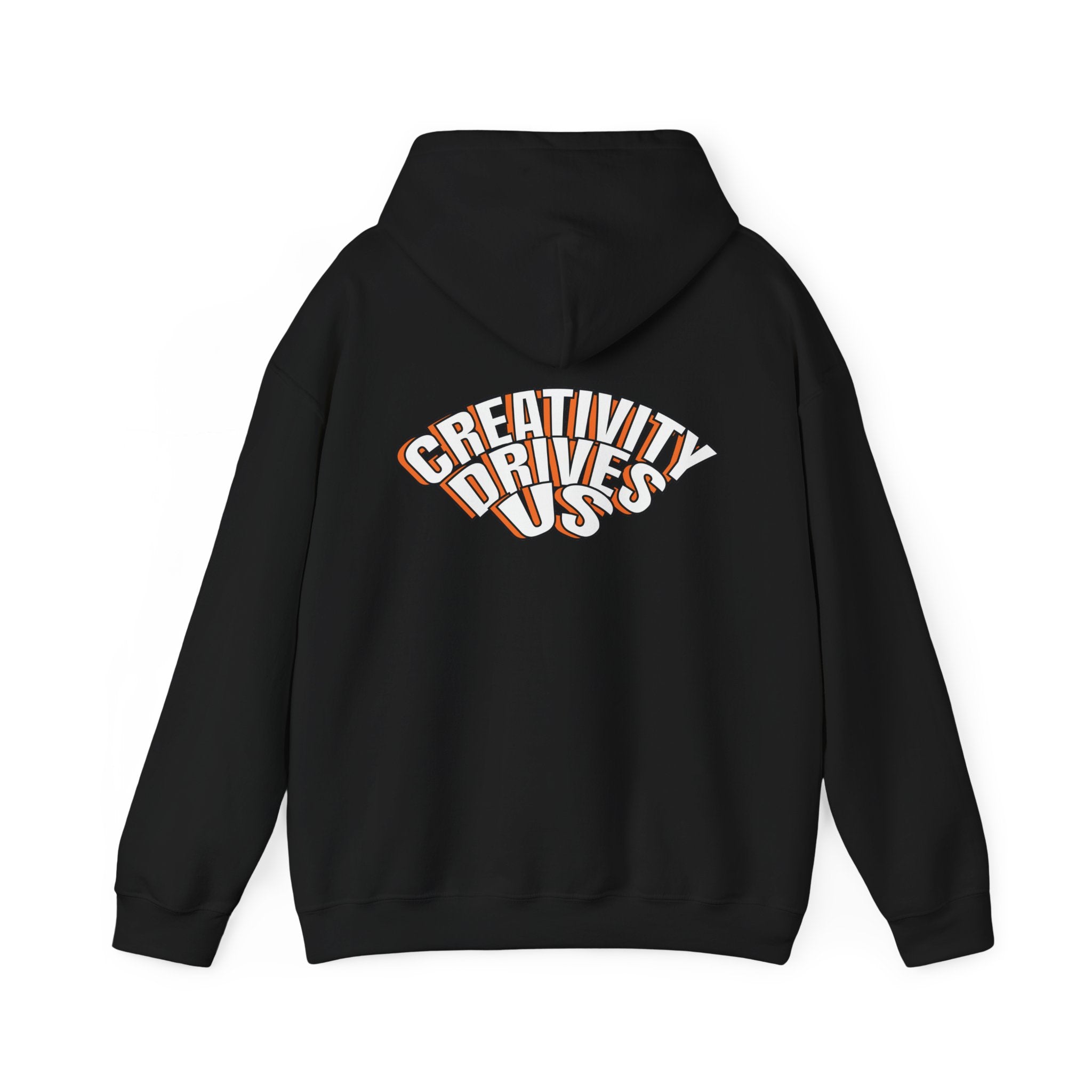 Creativity Drives Us Unisex Hooded Sweatshirt | Cozy Casual Wear, Gift for Artists, Creative Souls, Inspirational Apparel, Everyday Comfort