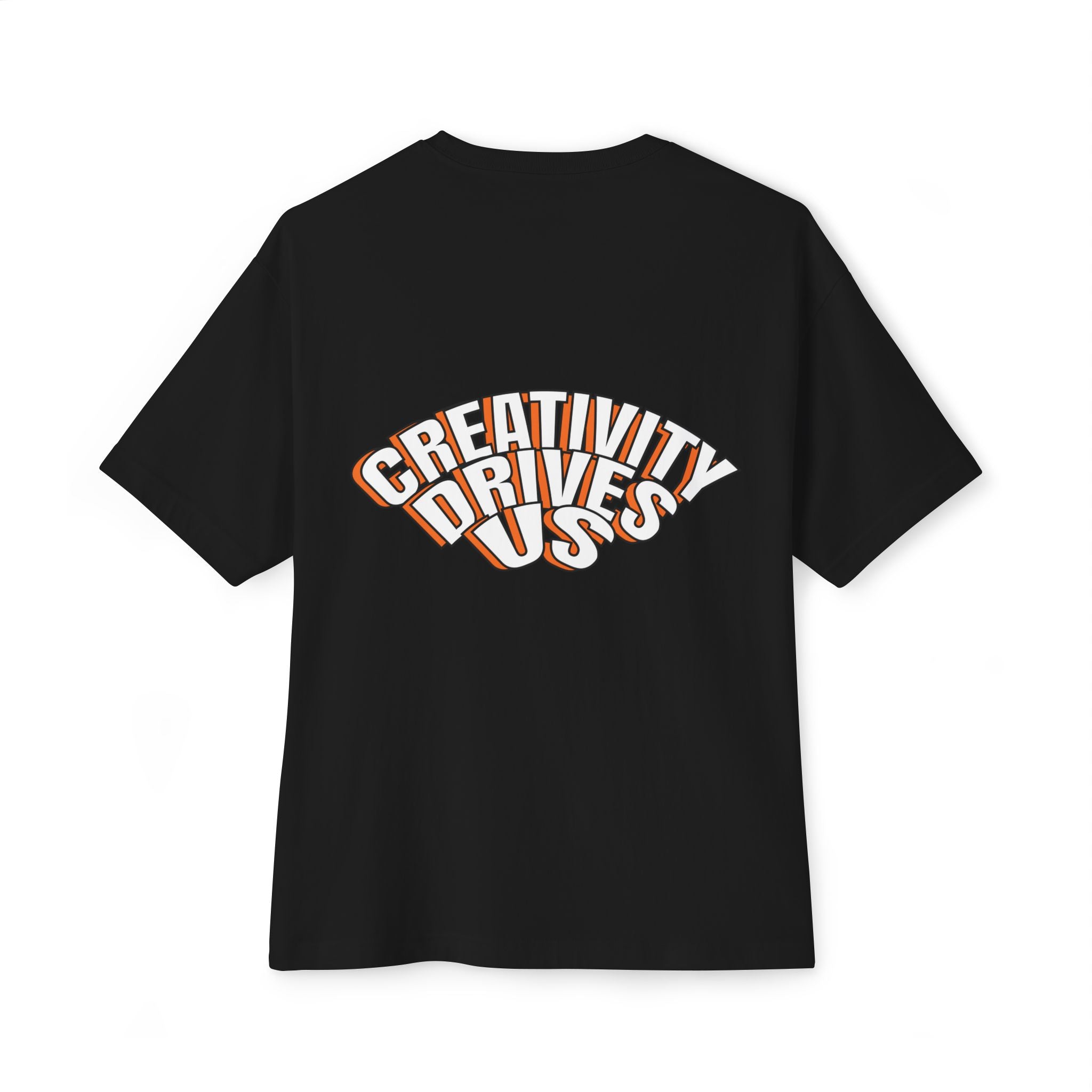 Creativity Drives Us Unisex Oversized Boxy Tee